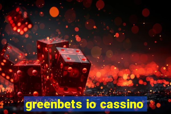 greenbets io cassino